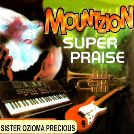 MOUTHZION SUPER PRAISE | Boomplay Music