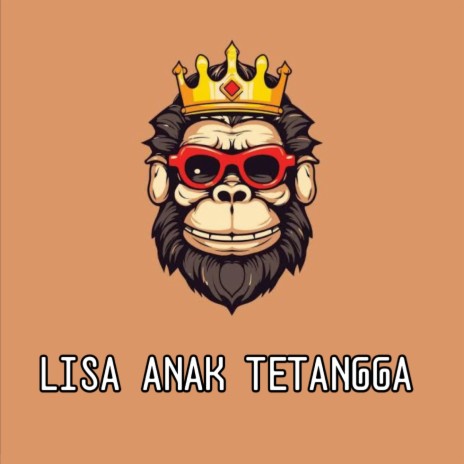 Lisa Anak Tetangga (Remix) | Boomplay Music