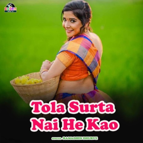 Tola Surta Nai He Kao | Boomplay Music