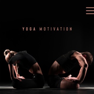 Yoga Motivation: Good Condition, Flexiblity and Relaxation