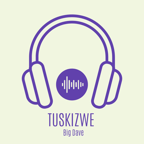 Tuskizwe | Boomplay Music