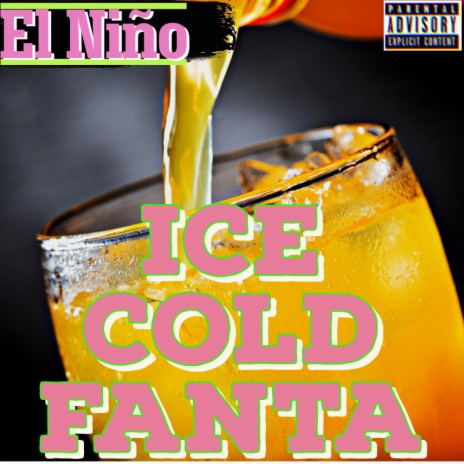 Ice Cold Fanta | Boomplay Music