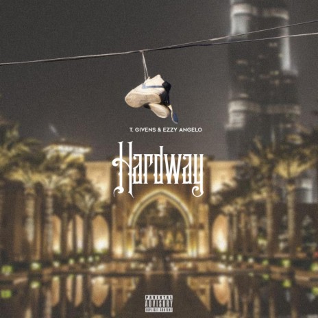 Hardway ft. Ezzy Angelo | Boomplay Music