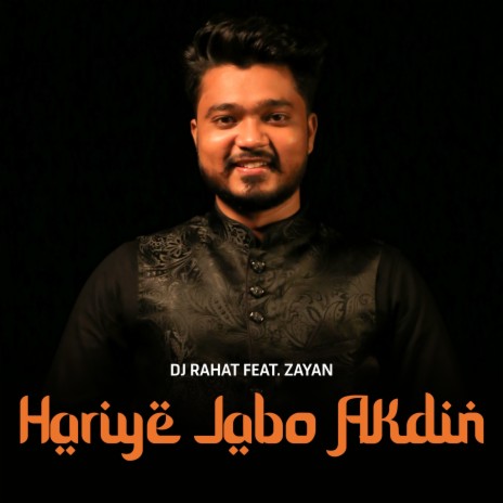 Hariye Jabo Akdin | Boomplay Music