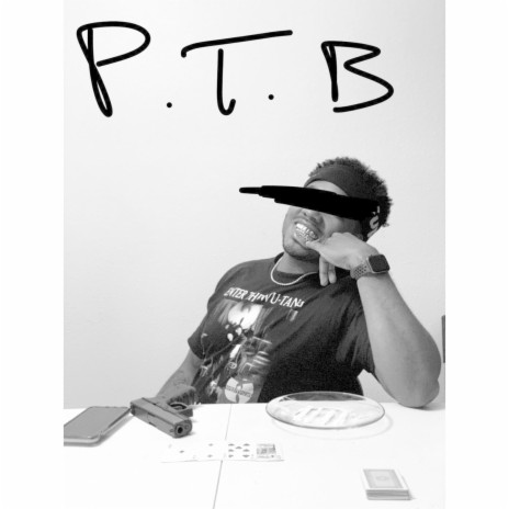 P.T.B | Boomplay Music