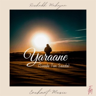 Yaraane (Saade Ton Saada) lyrics | Boomplay Music