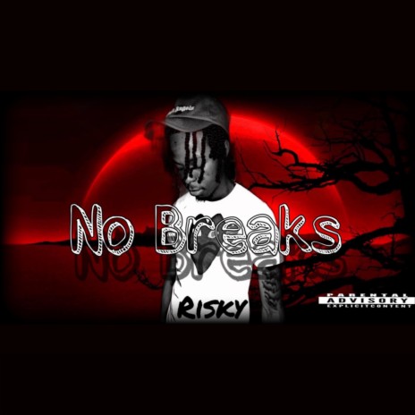 NO BREAKS | Boomplay Music