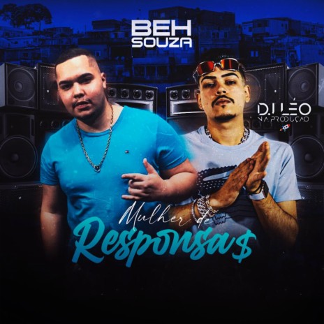 Mulher de Responsa ft. Beh Souza | Boomplay Music