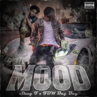 Mood (feat. FDW BayBay)