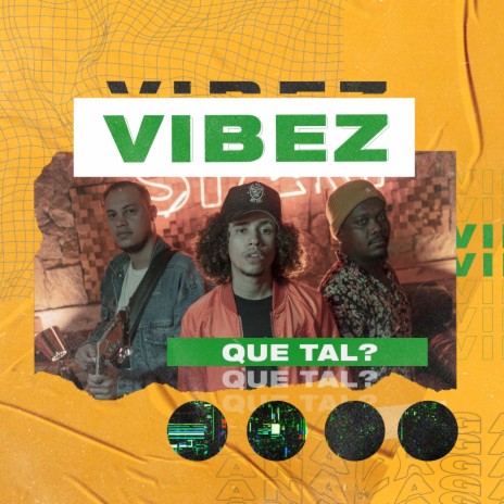 Que Tal? ft. Vibez | Boomplay Music