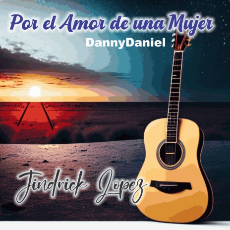 Por el amor de una mujer | Boomplay Music