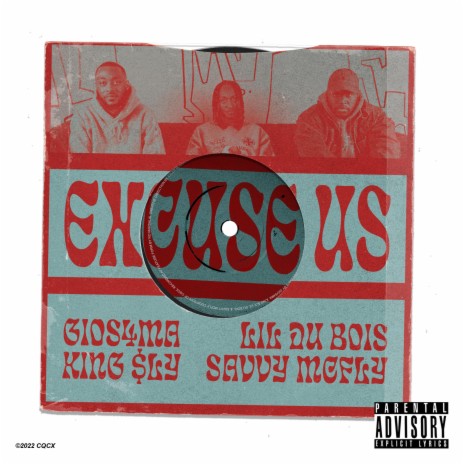 Excuse Us ft. Lil Du Bois, King $ly & Savvy Mcfly