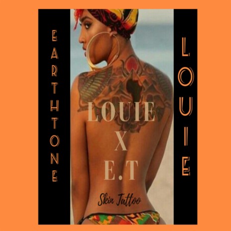 Skin Tattoo (feat. Louie) | Boomplay Music