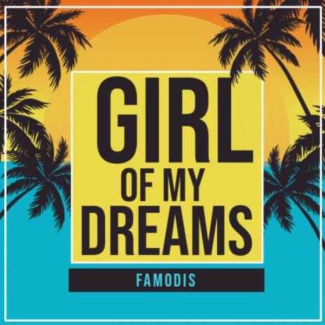 Girl of My Dreams | Boomplay Music