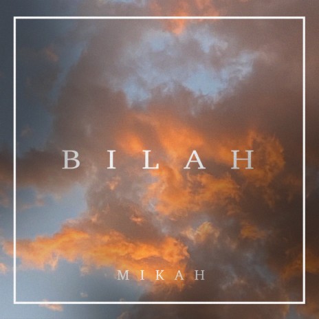 Bilah | Boomplay Music