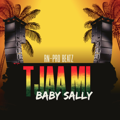 Tjaa Mi ft. Baby Sally | Boomplay Music