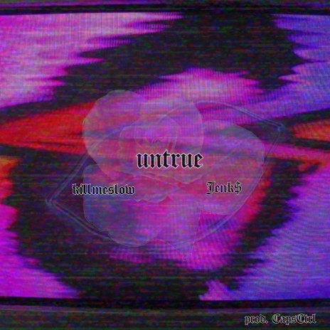 untrue (feat. Jenk$)