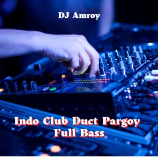 Indo Club Duct Pargoy