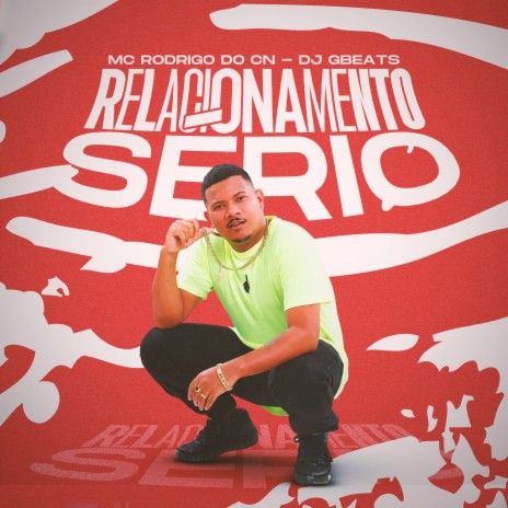 Relacionamento Serio ft. DJ Gbeats | Boomplay Music