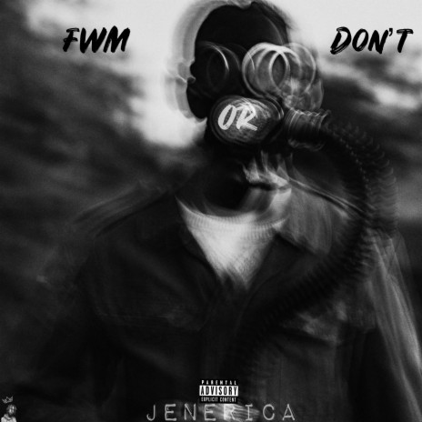 FWM OR DONT | Boomplay Music