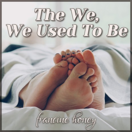 The We, We Used to Be | Boomplay Music