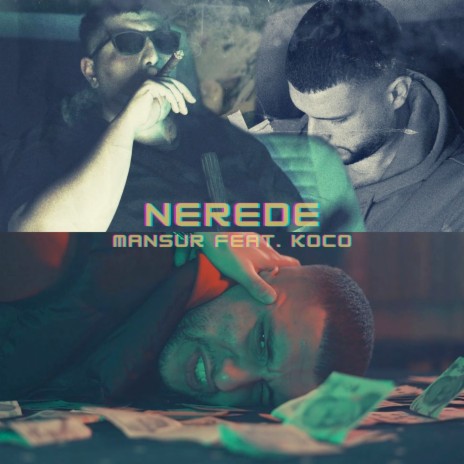 Nerede ft. Koco | Boomplay Music
