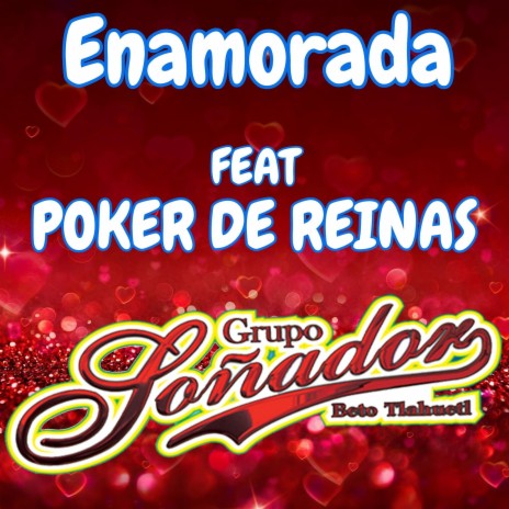 Enamorada ft. Pokar de reinas | Boomplay Music