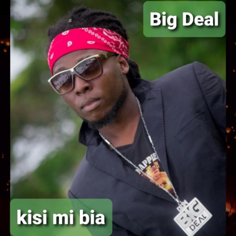 Kisi mi bia ft. Big Deal | Boomplay Music