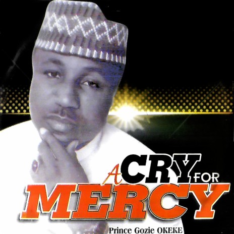 A CRY FOR MERCY | Boomplay Music