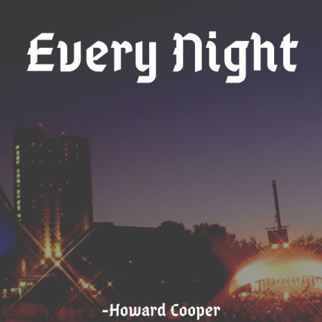 Every Night | Boomplay Music