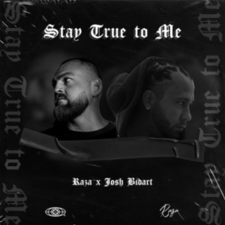 Stay True to Me (feat. Josh Bidart) [Radio Edit]