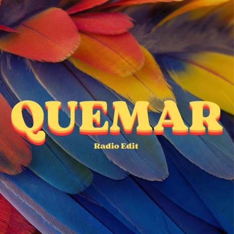 Quemar (Radio Edit) | Boomplay Music