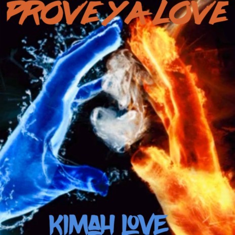 Prove Ya Love | Boomplay Music