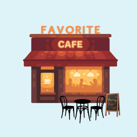 Favorite Cafe | Boomplay Music