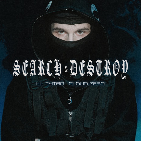 SEARCH & DESTROY ft. CLOUD ZERO | Boomplay Music