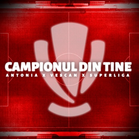 Campionul din Tine ft. Vescan & Superliga | Boomplay Music