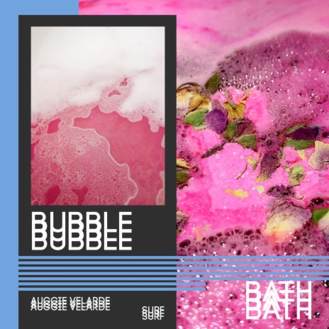 Bubble Bath (feat. Surf) | Boomplay Music