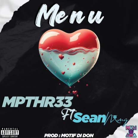 ME N U ft. Mpthr33 | Boomplay Music