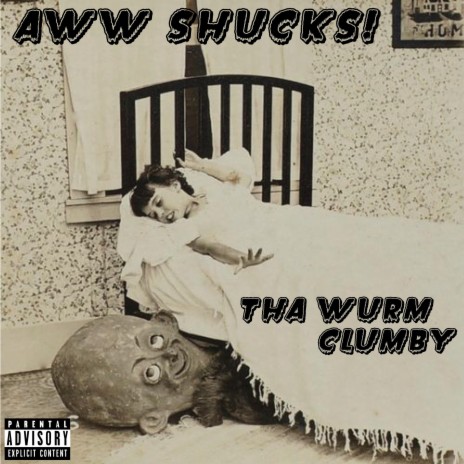 AWW SHUCKS! (feat. Clumby) | Boomplay Music