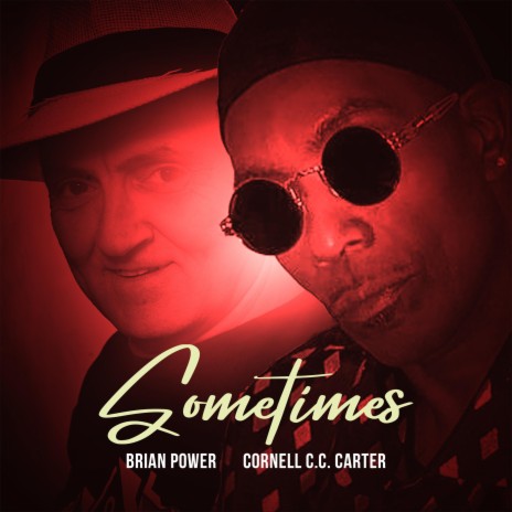 Sometimes ft. Cornell C.C. Carter | Boomplay Music