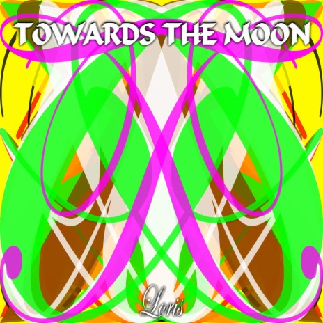 Towards The Moon | Boomplay Music