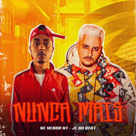 Nunca Mais (feat. JC NO BEAT) | Boomplay Music