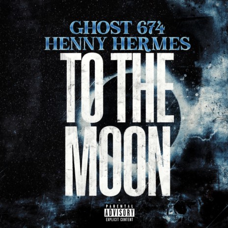 TO THE MOON ft. Henny Hermes | Boomplay Music