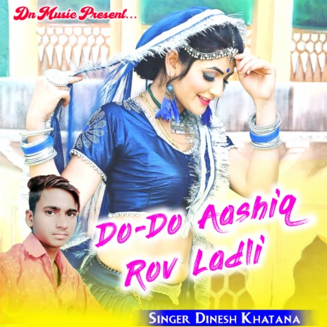 Do Do Aashiq Rov Ladli | Boomplay Music