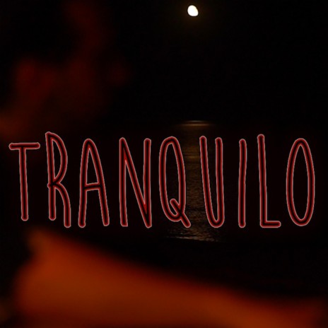 Tranquilo | Boomplay Music