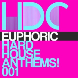 Euphoric Hard House Anthems Vol.1