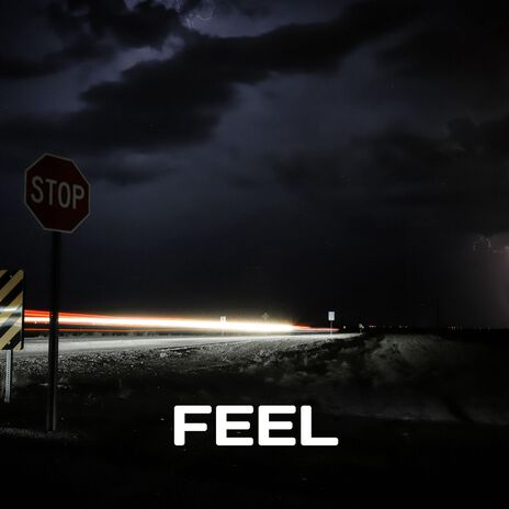 FEEL | Boomplay Music