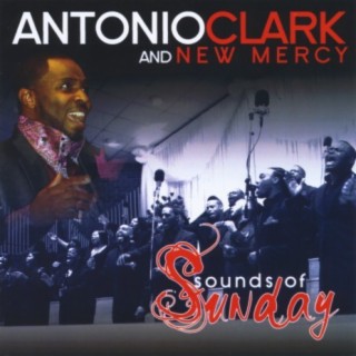 Antonio Clark and New Mercy