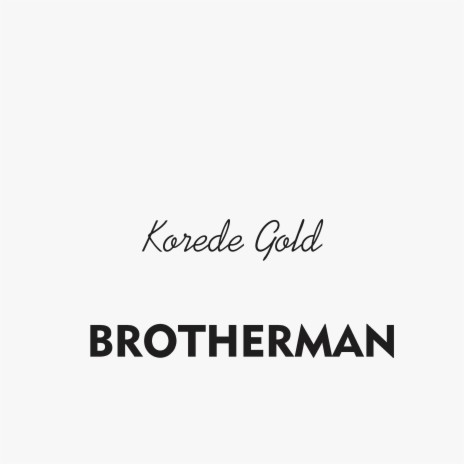 Brotherman | Boomplay Music