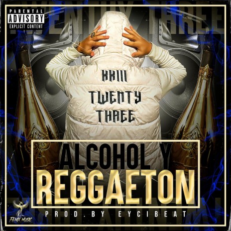 alcohol y reggaeton | Boomplay Music